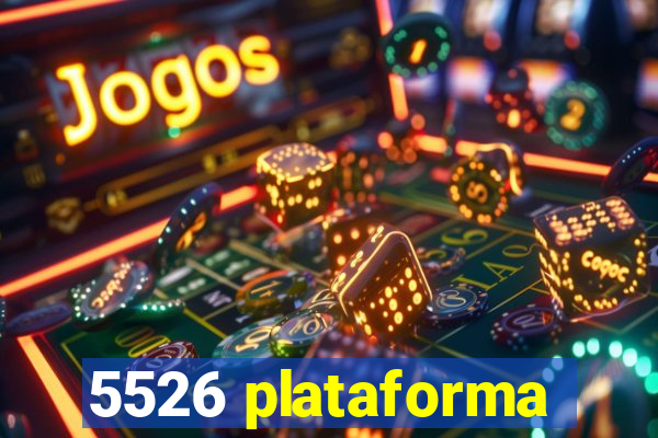 5526 plataforma